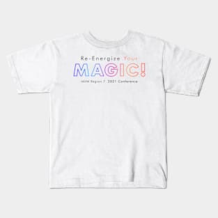 Re-Energize Your Magic Kids T-Shirt